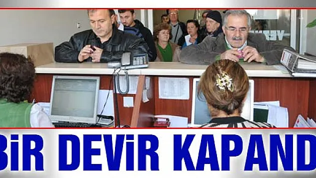 BİR DEVİR KAPANDI…