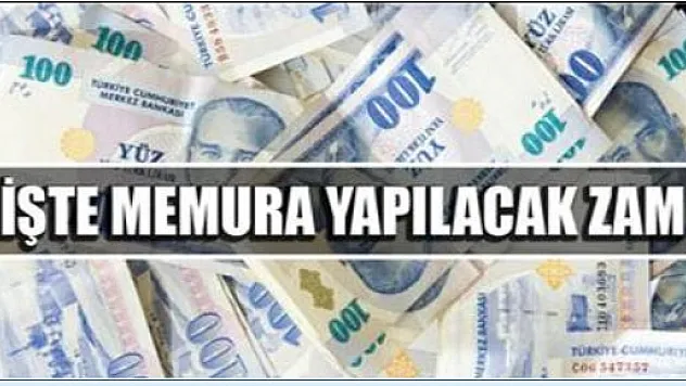 İşte memura yapılacak zam