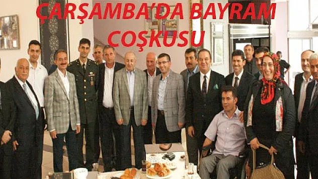 ÇARŞAMBA'DA BAYRAM COŞKUSU