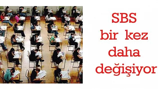 SBS bir kez daha değişiyor