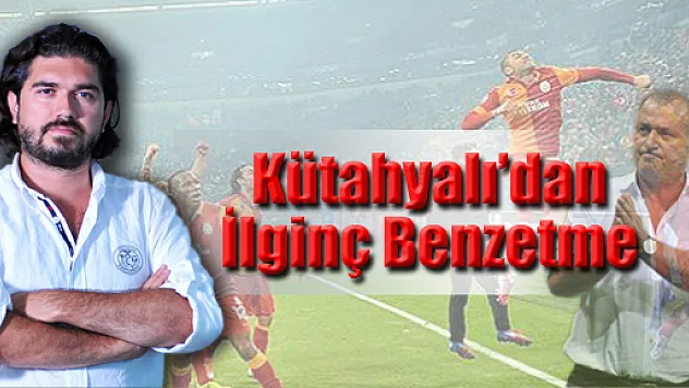 Rasim Ozan Kütahyalı  İlginç Benzetme