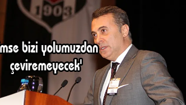 Fikret Orman, 'Kimse bizi yolumuzdan çeviremeyecek'