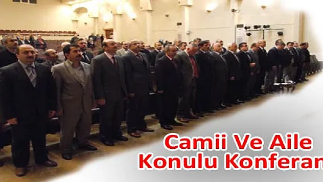 Çarşamba'da Camii ve Aile Konulu Konferans