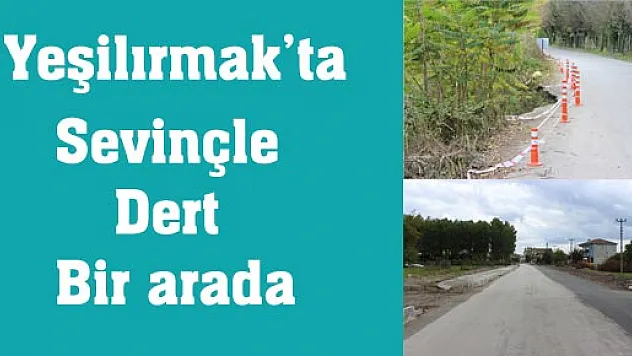 Yeşilırmak'ta sevinçle, dert bir arada