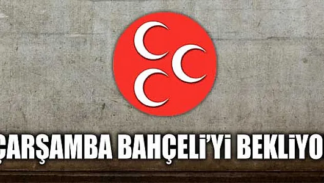 Çarşamba Devlet Bahçeli'yi bekliyor