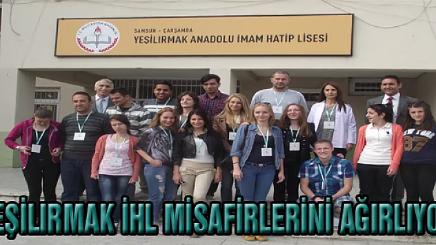 Yeşilırmak İHL misafirlerini ağırlıyor 