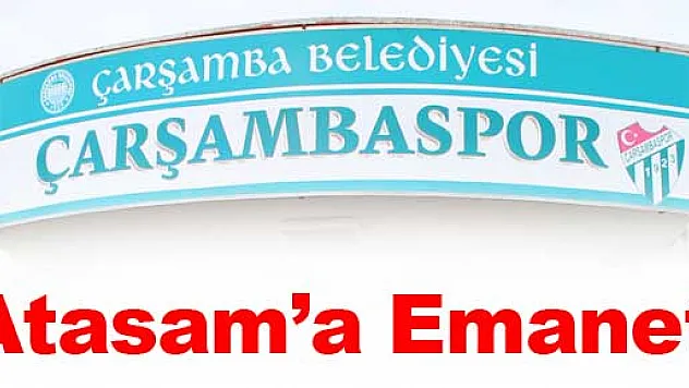 Çarşamba spor'un sağlığı Atasam' a emanet
