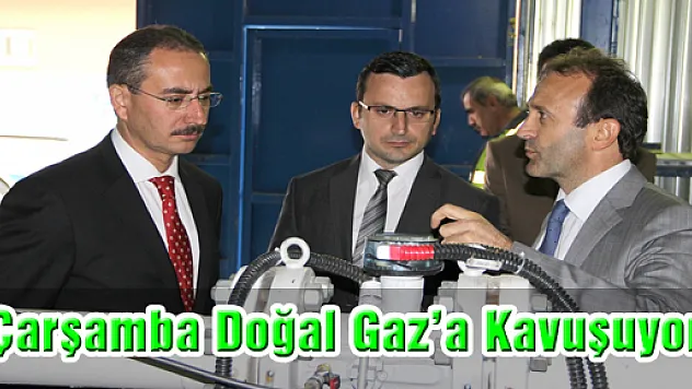 Çarşamba İlçesi Doğalgaza Kavuşuyor