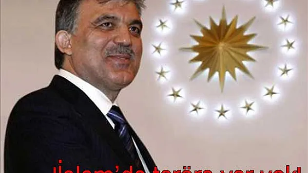 Abdullah Gül: 'İslam'da teröre yer yok'