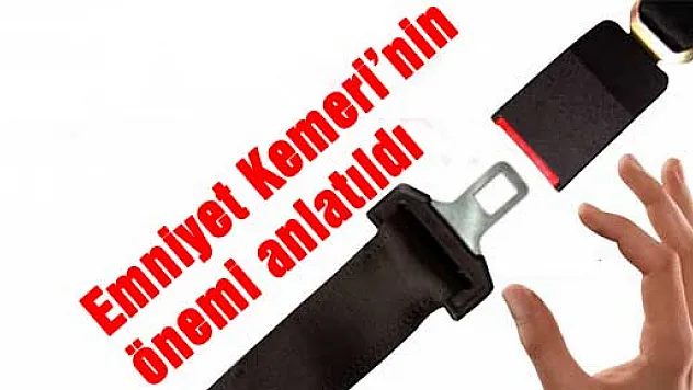Emniyet Kemerinin önemi anlatıldı