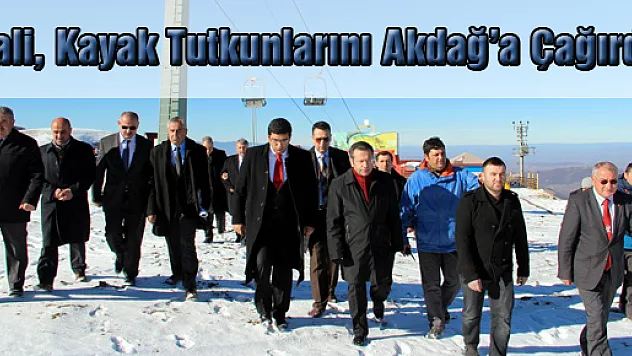 Vali, Kayak Tutkunlarını Akdağ'a Çağırdı