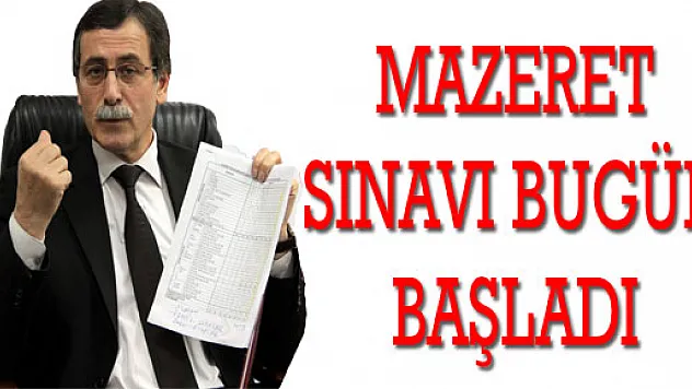 MAZERET SINAVLARI BAŞLIYOR