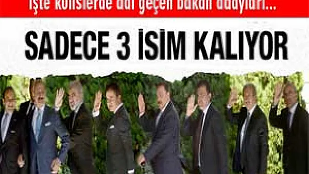 Kabinede Sadece 3 İsim Kalacak