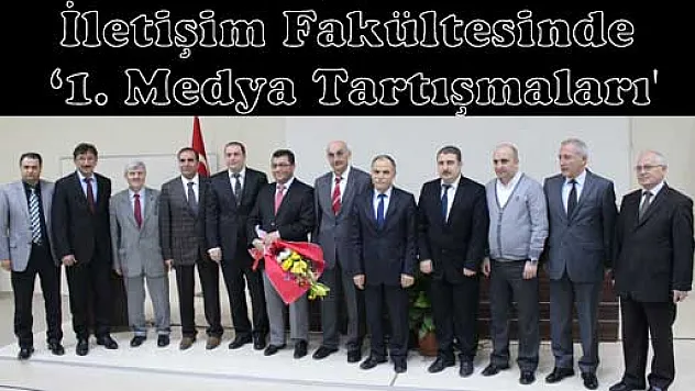 İletişim fakültesinde '1. Medya tartışmaları'