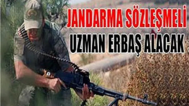 Jandarma Genel Komutanlığı sözleşmeli uzman erbaş alacak