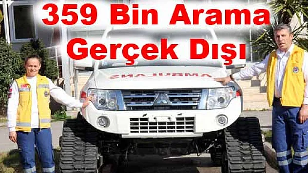 359 Bin Arama Gerçek Dışı