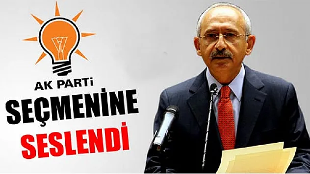 Kılıçdaroğlu, AK Parti seçmenine çağrı yaptı