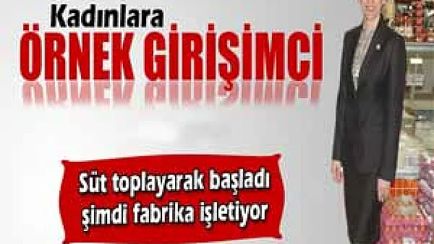 Kadınlara örnek girişimci