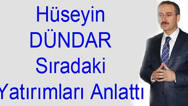 Başkan Dündar, 'Sıra istihdam sağlayacak yatırımlarda'