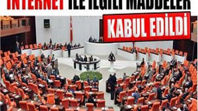 İnternet erişimi ile ilgili maddeler kabul edildi