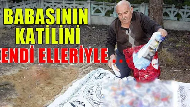 Babasının katili için mezarlık oluşturdu
