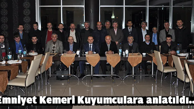 Emniyet Kemeri Kuyumculara anlatıldı…