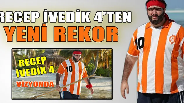 Recep İvedik 4'ten rekor üstüne rekor