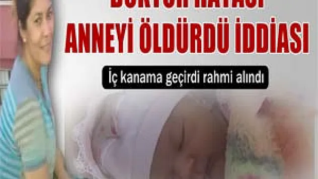 Doktorun normal doğum ısrarı anneyi öldürdü iddiası