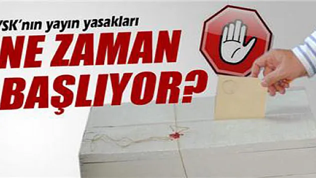 YSK'nın yayın yasakları başladı?
