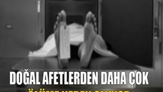 Bağımlılıklar doğal afetlerden daha çok ölüme neden oluyor