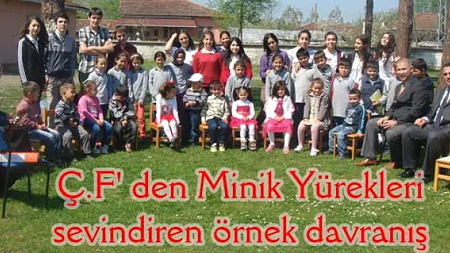 Ç.F' den Minik Yürekleri sevindiren örnek davranış
