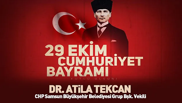 29 Ekim Cumhuriyet Bayramı - Dr. Atila Tekcan