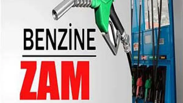 Benzine zam geldi