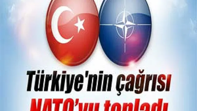 NATO Türkiye'nin çağrısı üzerine olağanüstü toplandı