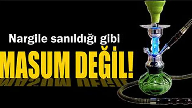 Nargile sanıldığı gibi masum değil!