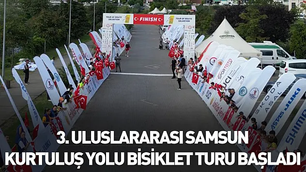 3. Uluslararası Samsun Kurtuluş Yolu Bisiklet Turu başladı