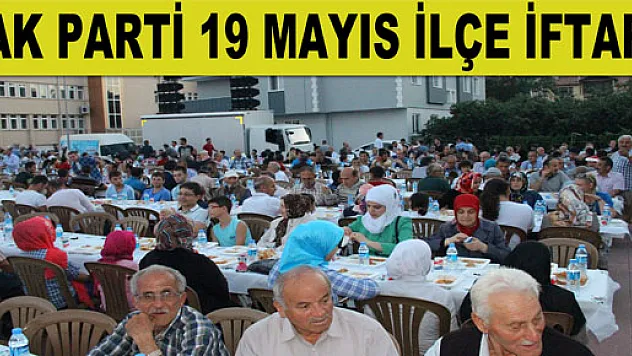 AK PARTİ 19 MAYIS İLÇE İFTARI