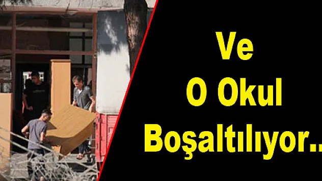Ve O Okul Boşaltılıyor...