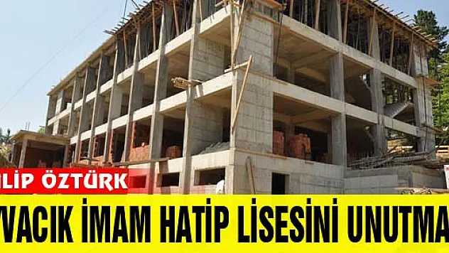 GALİP ÖZTÜRK AYVACIK İMAM HATİP LİSESİNİ UNUTMADI