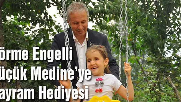 Görme Engelli Küçük Medine'ye Bayram Hediyesi