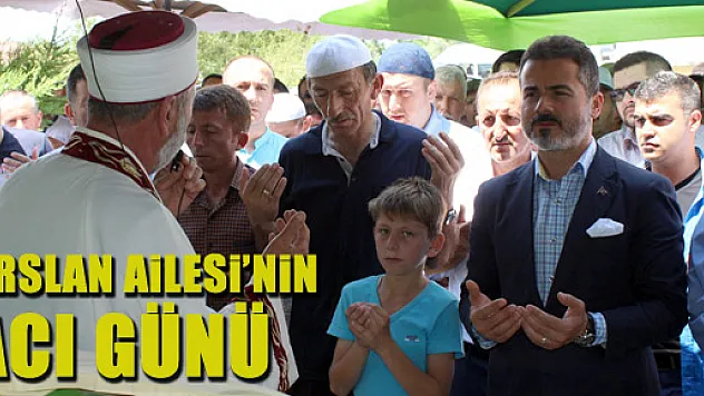 Arslan Ailesi'nin Acı Günü!