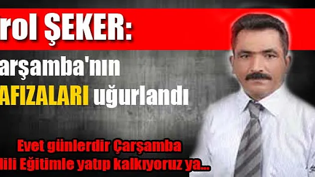 Çarşamba'nın HAFIZALARI uğurlandı