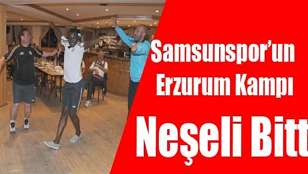 Samsunspor'un Erzurum Kampı Neşeli Bitti