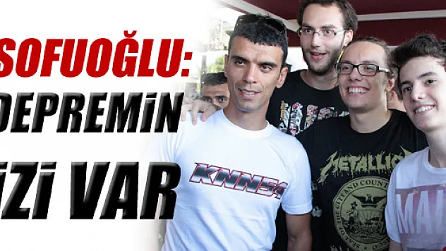 Sofuoğlu: 'Kaşımda Depremin İzi Var'