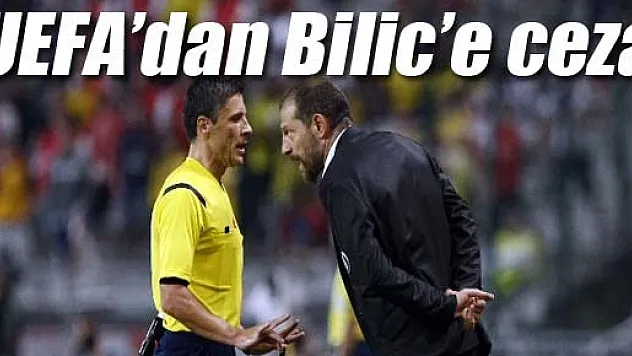 UEFA'dan Bilic'e ceza