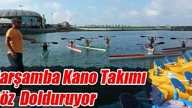 Çarşamba Kano Takımı Göz  Dolduruyor