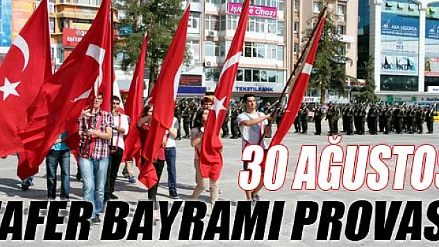30 AĞUSTOS ZAFER BAYRAMI PROVASI