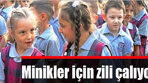 Minikler için ders zili çalıyor