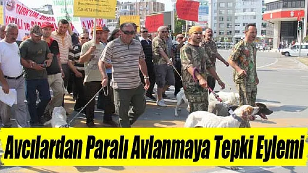 Avcılardan Paralı Avlanmaya Tepki Eylemi