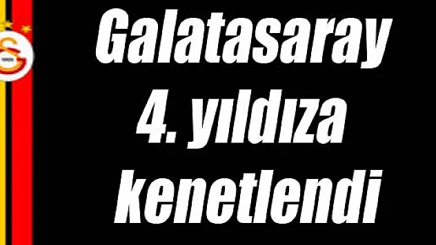 Galatasaray 4. yıldıza kenetlendi
